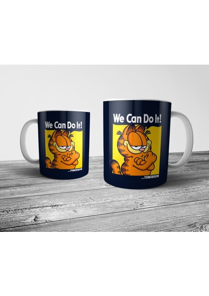 Garfield We Can Do It! ...tomorrow Kupa Bardak Model 1