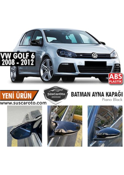 Vw Golf 6 2008-2012 Batman Yarasa Ayna Kapağı Piano Black Abs Plastik fiyatları