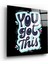 “you Got This” Cam Tablo - 40X40 cm 1