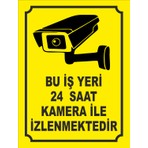 Reklambu Bu Işyeri 7/24 Kamera Ileizlenmektedir Uyarılevhası