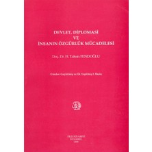 Devlet, Diplomasi ve Insanın Özgürlük Mücadelesi