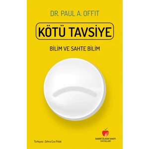 Kötü Tavsiye - Paul A. Offit