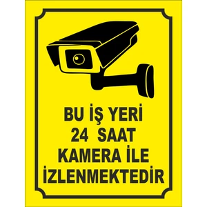Bu Işyeri 7/24 Kamera Ileizlenmektedir Uyarılevhası
