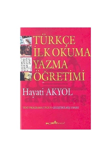 Türkçe Ilk Okuma Yazma Öğretimi – Hayati Akyol