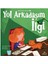 Bilgenin Zaman Yolculuğu 3 - Yol Arkadaşım Ilgi 1