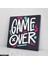 Game Over Tek Parça Kare 65X65 cm Kanvas - Canvas Tablo 2