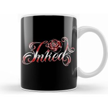 Humuts Inked Tattooed Tattoo Lovers & Tattoo Artists Kupa Bardak Porselen