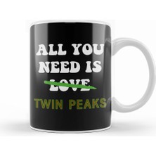 Humuts All You Need Is Twin Peaks Not Love Kupa Bardak Porselen