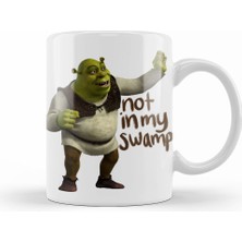 Humuts Shrek Not In My Swamp Kupa Bardak Porselen