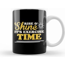 Humuts Rise And Shine It's Exercise Time Kupa Bardak Porselen