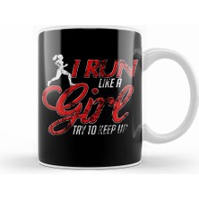 Humuts Cute I Run Like A Girl Try To Keep Up Distressed Kupa Bardak Porselen