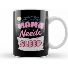 Humuts Cute Mama Needs Sleep New Mom Sleepy Mother Kupa Bardak Porselen