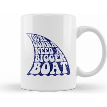 Humuts Jaws Inspired Bigger Boat Quote Kupa Bardak Porselen