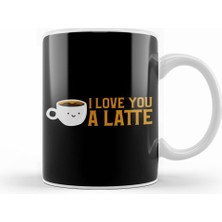 Humuts Cute & Funny I Love You A Latte Coffee Pun Kupa Bardak Porselen