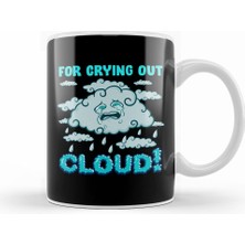 Humuts For Crying Out Cloud Rain Weather Meteorology Pun Kupa Bardak Porselen