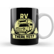 Humuts Rv There Yet Funny Camping & Glamping Campers Kupa Bardak Porselen