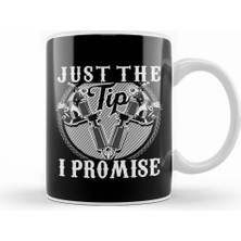 Humuts Funny Just The Tip I Promise Tattoo Gun Pun Kupa Bardak Porselen