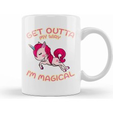 Humuts Cute & Funny Get Outta My Way I M Magical Unicorn Kupa Bardak Porselen
