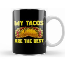 Humuts Cute & Funny My Tacos Are The Best Hilarious Taco Kupa Bardak Porselen