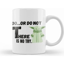 Humuts Do Or Do Not There Is No Try Sarcastic Funny Kupa Bardak Porselen