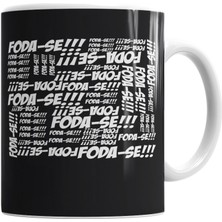 Humuts Foda-Se!!! Kupa Bardak Porselen