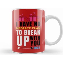 Humuts Sarcasm Funny Quote Valentine S Day For Lover Or Boyfriend Girlfriend Kupa Bardak Porselen