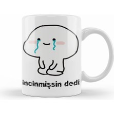 Humuts Ne Dedi Incinmişsin Dedi Komik 02 Kupa Bardak Porselen