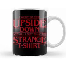 Humuts I Went To The Upside Down Stranger Things Kupa Bardak Porselen