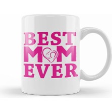 Humuts Best Mom Ever Mother's Day Anneler Günü Kupa Bardak Porselen