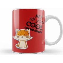Humuts Hey Aall You Cool Ccats And Kittens Kupa Bardak Porselen