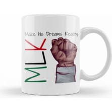 Humuts Mlk Make His Dreams Reality Black History Month Blm Black Lives Matter Kupa Bardak Porselen
