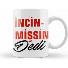 Humuts Ne Dedi Incinmişsin Dedi Komik Kupa Bardak Porselen