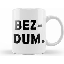 Humuts Bezdum 01 Kupa Bardak Porselen