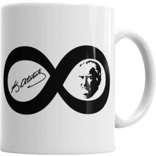 Humuts Mustafa Kemal Atatürk  Sonsuzluk Işareti   Kupa Bardak Porselen