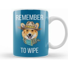 Humuts Remember To Wıpe Dog Lover Gift Kupa Bardak Porselen