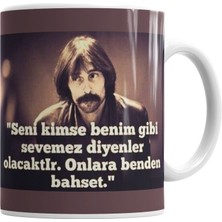 Humuts Behzat Ç Seni Kimse Benim Gibi Sevemez Diyenler Olocaktır Kupa Bardak Porselen