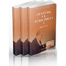 Atatürk ve Türk Dili I-Iı-Iıı, 2005