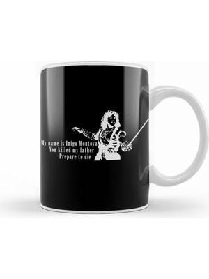 Humuts Inigo Montoya You Killed My Father Quote The Princess Bride Kupa Bardak Porselen