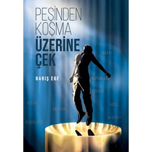 Peşinden Koşma Üzerine Çek - Barış Ege