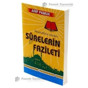 Resulullahın Dilinden Surelerin Fazileti - Arif Pamuk