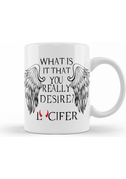 What Is It That You Really Desire Lucifer Kupa Bardak Porselen