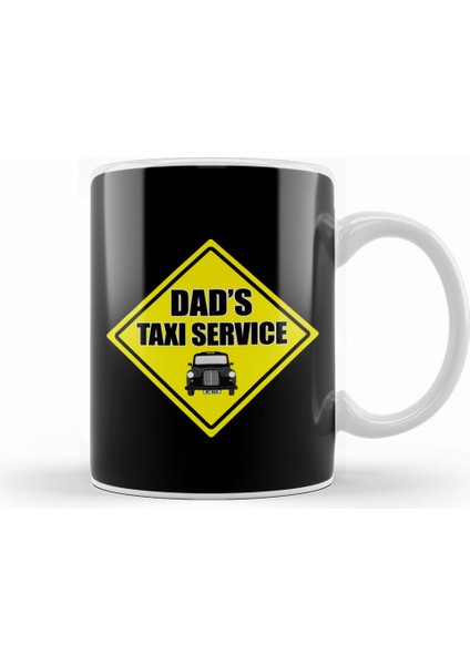 Fathers Day Dads Taxi Service Kupa Bardak Porselen