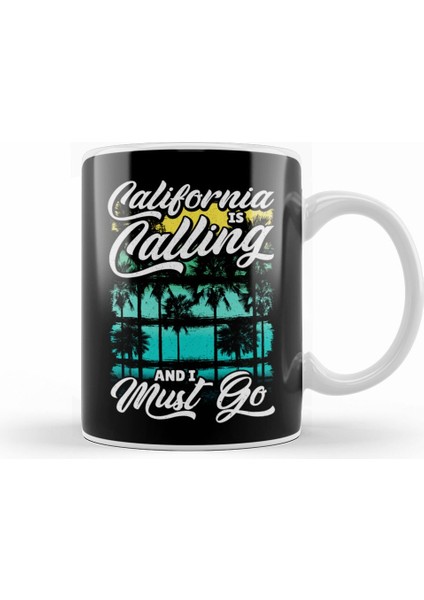 Cute California Is Calling And I Must Go Vacation Kupa Bardak Porselen