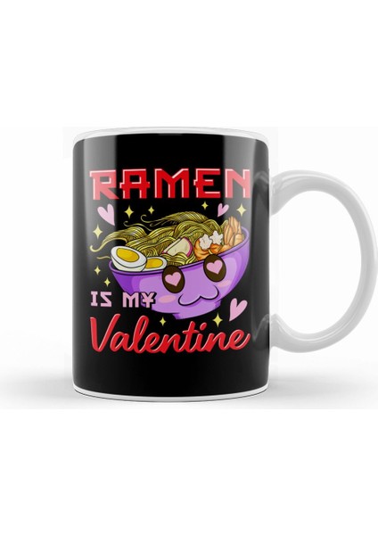 Funny Ramen Is My Valentine Cute Anime Kawaii Kupa Bardak Porselen