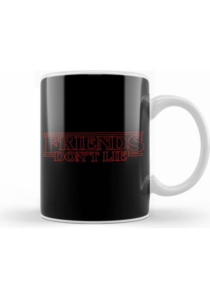 Friends Don't Lie Eleven Quote Stranger Things Kupa Bardak Porselen