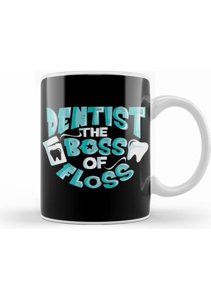 Dentist The Boss Of Floss Cute Dentistry Kupa Bardak Porselen