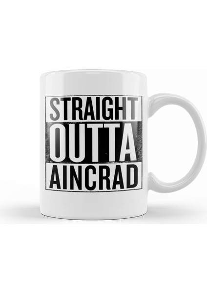 Straight Outta Aincrad Sword Art Online Kupa Bardak Porselen