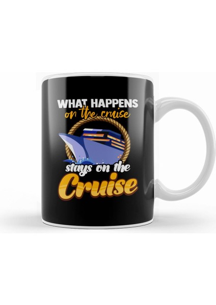 What Happens On The Cruise Stays On The Cruise Kupa Bardak Porselen