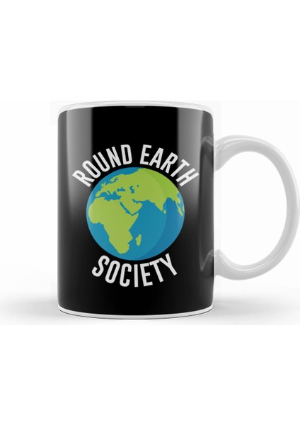 Round Earth Society Flat Earth Kupa Bardak Porselen