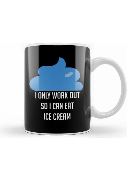 I Workout Because Ice Cream Funny Exercise Kupa Bardak Porselen